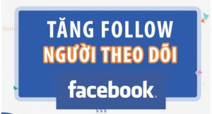 cách hack follow facebook 2021